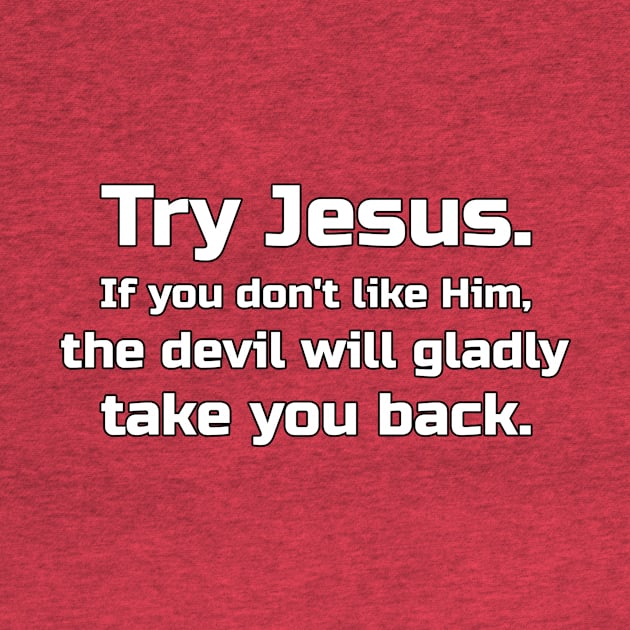 Try Jesus by KSMusselman